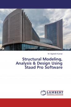 Structural Modeling Analysis & Design Using Staad Pro Software