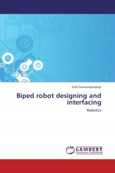 Biped robot designing and interfacing