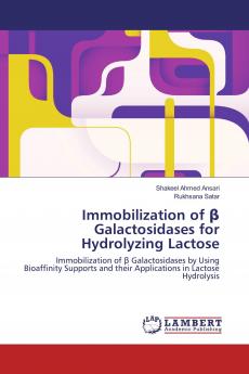 Immobilization of �� Galactosidases for Hydrolyzing Lactose