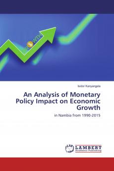 An Analysis of Monetary Policy Impact on Economic Growth