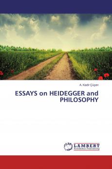 ESSAYS on HEIDEGGER and PHILOSOPHY