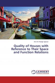 Quality of Houses with Reference to Their Space and Function Relations