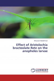 Effect of Aristolochia bracteolate Retz on the anopheles larvae