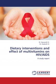 Dietary interventions and effect of multivitamins on HIV/AIDS