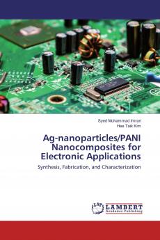 Ag-nanoparticles/PANI Nanocomposites for Electronic Applications