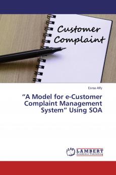 ���A Model for e-Customer Complaint Management System��� Using SOA