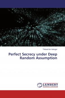 Perfect Secrecy under Deep Random Assumption