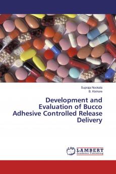 Development and Evaluation of Bucco Adhesive Controlled Release Delivery
