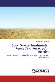 Solid Waste Treatments Reuse And Recycle-An Insight