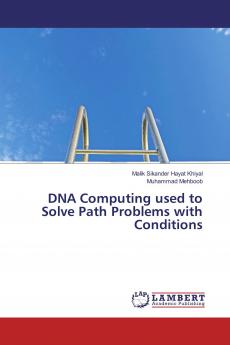 DNA Computing used to Solve Path Problems with Conditions