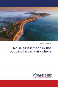 Noise assessment in the coupe of a car - risk study