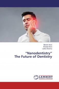 NanodentistryThe Future of Dentistry
