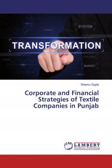 Corporate and Financial Strategies of Textile Companies in Punjab