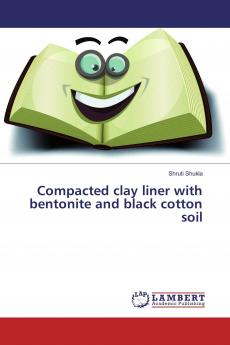 Compacted clay liner with bentonite and black cotton soil