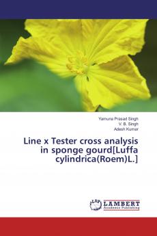 Line x Tester cross analysis in sponge gourd[Luffa cylindrica(Roem)L.]