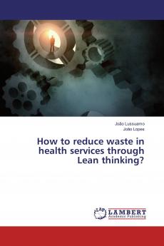 How to reduce waste in health services through Lean thinking?