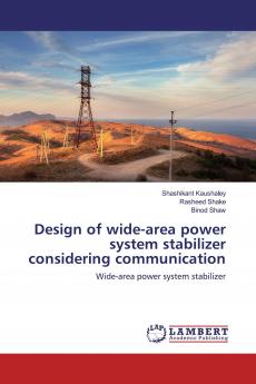Design of wide-area power system stabilizer considering communication
