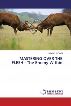MASTERING OVER THE FLESH - The Enemy Within
