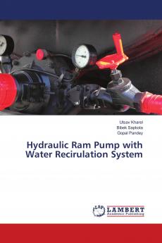 Hydraulic Ram Pump with Water Recirulation System