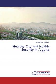 Healthy City and Health Security in Algeria