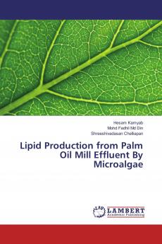 Lipid Production from Palm Oil Mill Effluent By Microalgae
