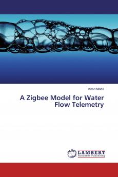 A Zigbee Model for Water Flow Telemetry