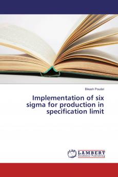 Implementation of six sigma for production in specification limit