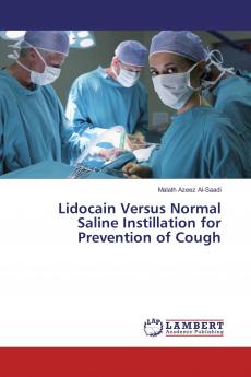 Lidocain Versus Normal Saline Instillation for Prevention of Cough