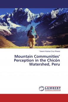 Mountain Communities' Perception in the Chic��n Watershed Peru