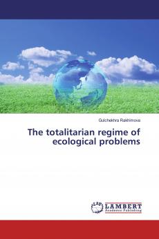 The totalitarian regime of ecological problems