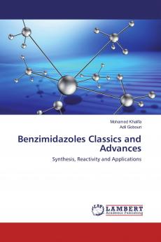 Benzimidazoles Classics and Advances