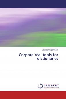 Corpora real tools for dictionaries