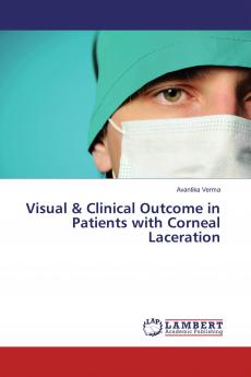 Visual & Clinical Outcome in Patients with Corneal Laceration