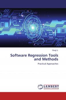 Software Regression Tools and Methods