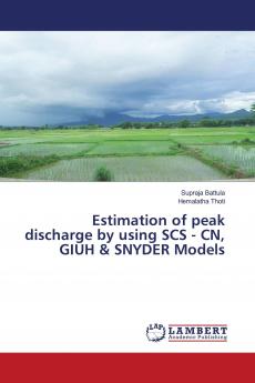 Estimation of peak discharge by using SCS - CN GIUH & SNYDER Models