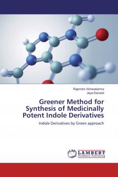 Greener Method for Synthesis of Medicinally Potent Indole Derivatives