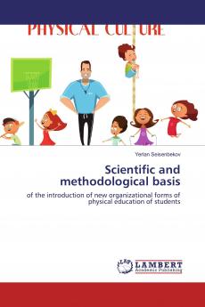 Scientific and methodological basis