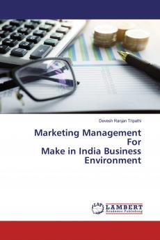 Marketing Management For Make in India Business Environment