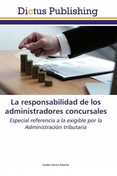 La responsabilidad de los administradores concursales