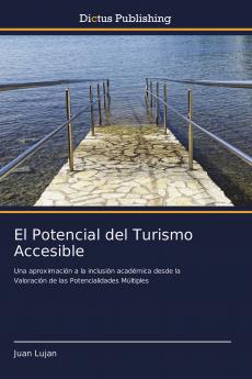 El Potencial del Turismo Accesible