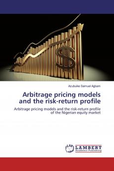 Arbitrage pricing models and the risk-return profile