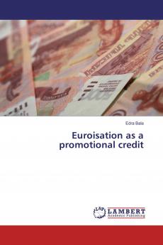 Euroisation as a promotional credit
