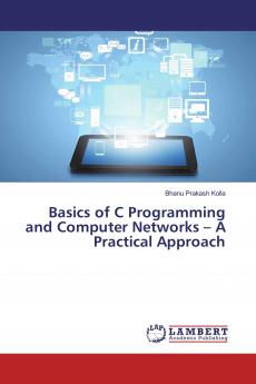 Basics of C Programming and Computer Networks ��� A Practical Approach