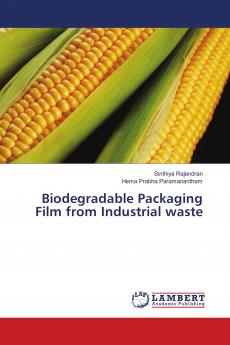 Biodegradable Packaging Film from Industrial waste