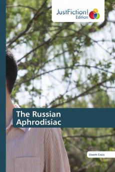 The Russian Aphrodisiac