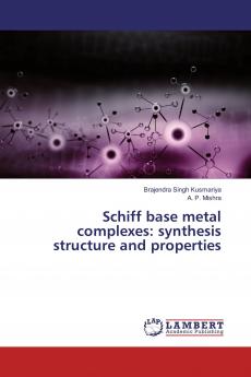 Schiff base metal complexes: synthesis structure and properties