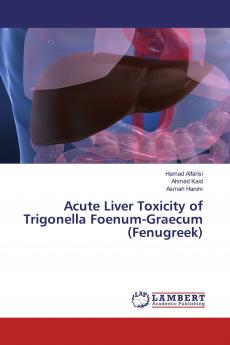 Acute Liver Toxicity of Trigonella Foenum-Graecum (Fenugreek)