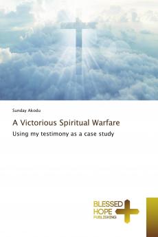A Victorious Spiritual Warfare