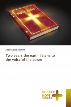 Two years the earth listens to the voice of the sower