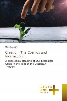 Creation The Cosmos and Incarnation